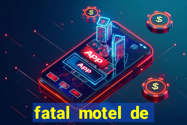 fatal motel de nova mutum